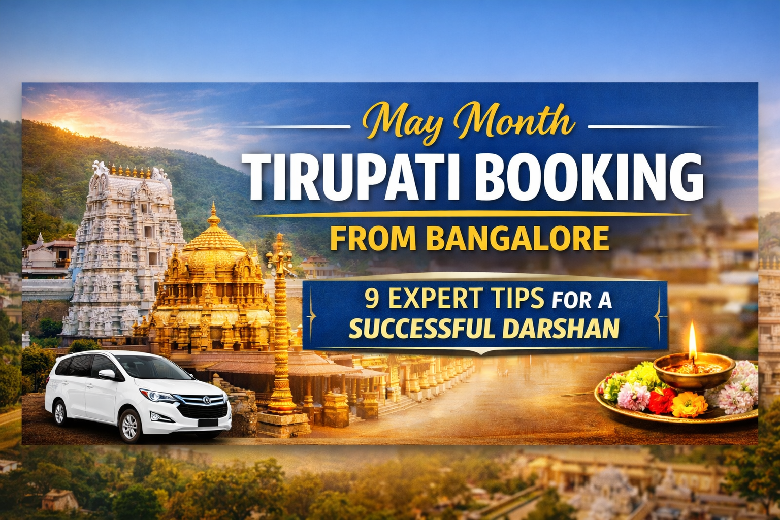 May Month Tirupati Booking