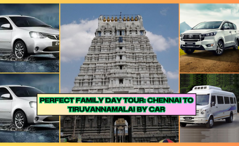 Perfect Family Day Tour: Chennai to Tiruvannamalai by Car