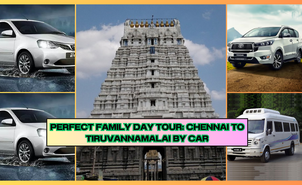 Chennai to Tiruvannamalai tour package