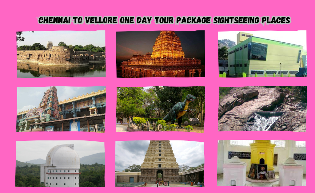 Chennai to Vellore Tour Package