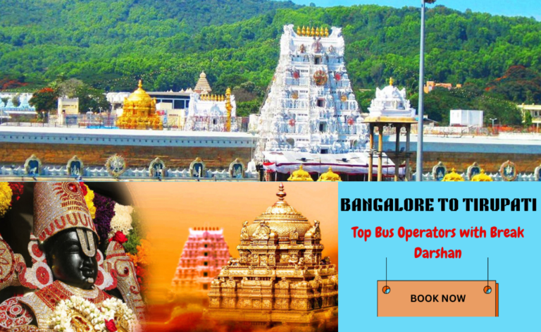 Top Bus Operators for Bangalore to Tirupati Break Darshan