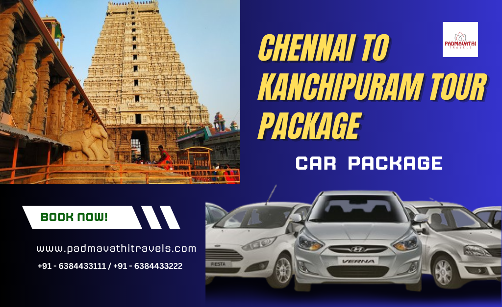 Chennai to Kanchipuram tour package