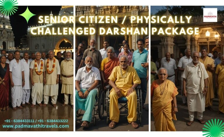 Special Darshan Packages for Seniors & Physically Challenged