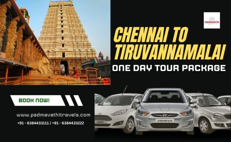 Chennai to Tiruvannamalai One Day Tour Journey Package