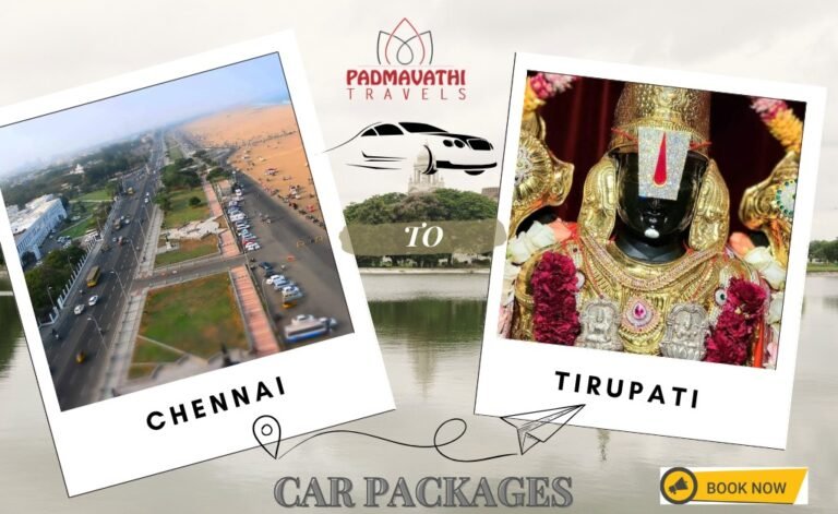 How to Organize a Comfortable Chennai to Tirupati Trip by Car for Families