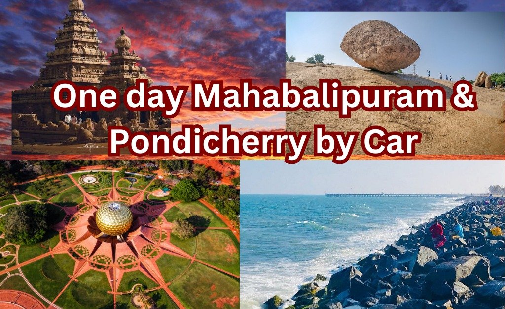 one day Mahabalipuram and Pondicherry tour package