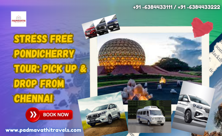 Stress Free Pondicherry Tour: Pick Up & Drop from Chennai