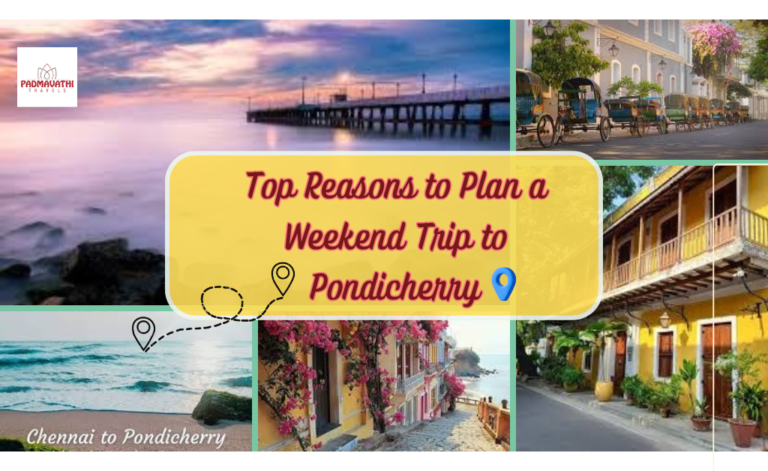 Top Reasons to Plan a Weekend Trip to Pondicherry