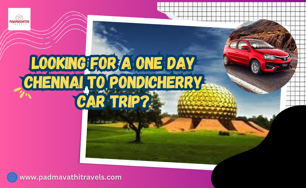 one day Chennai to Pondicherry car trip