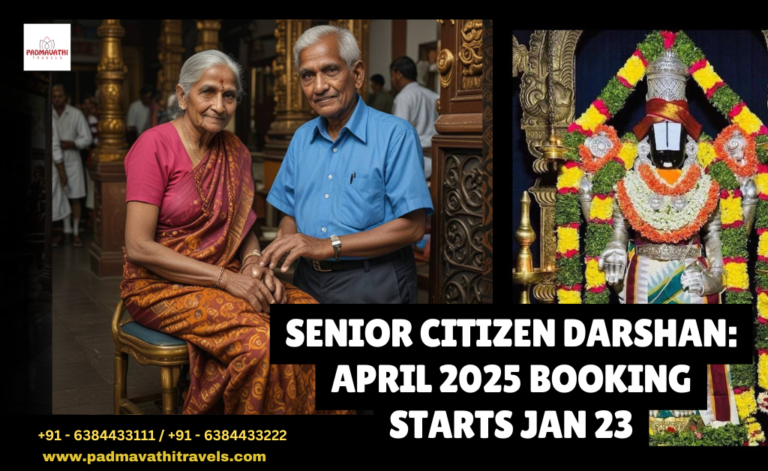 Senior Citizen Darshan: April 2025 Booking Starts Jan 23