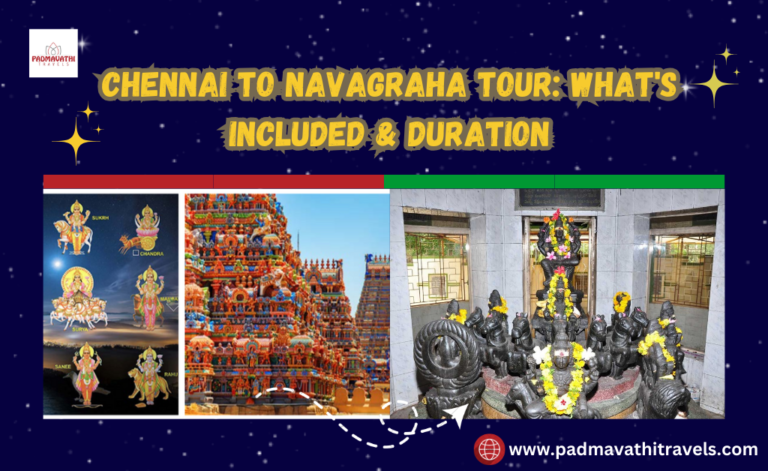 Chennai to Navagraha Tour: What’s Included & Duration
