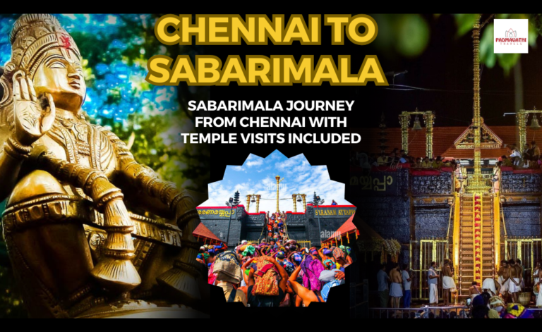 Sabarimala Journey from Chennai with Temple Visits Included