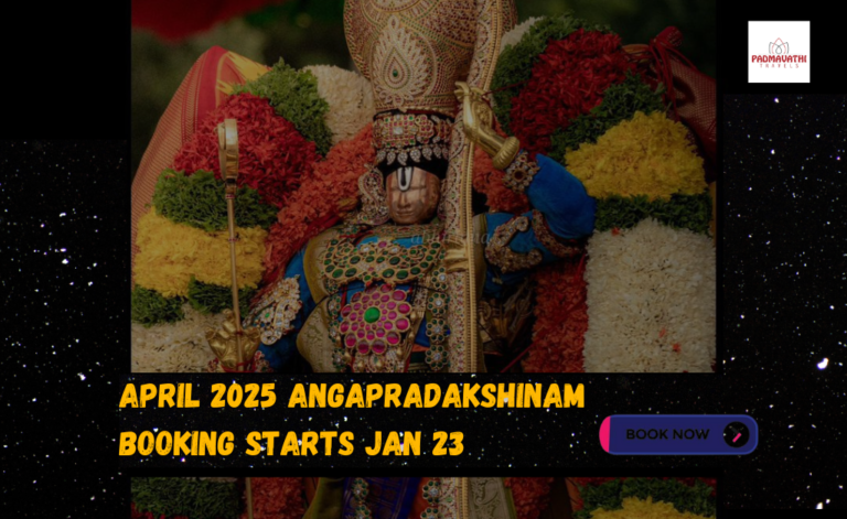 April 2025 Angapradakshinam Booking Starts Jan 23