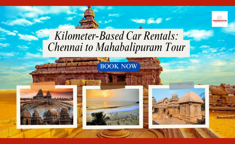Kilometer-Based Car Rentals: Chennai to Mahabalipuram Tour