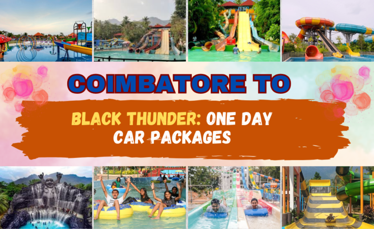 Coimbatore to Black Thunder: One Day Car Packages