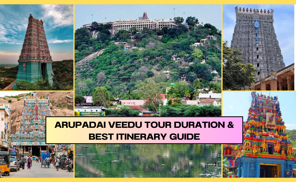 Arupadai Veedu Tour