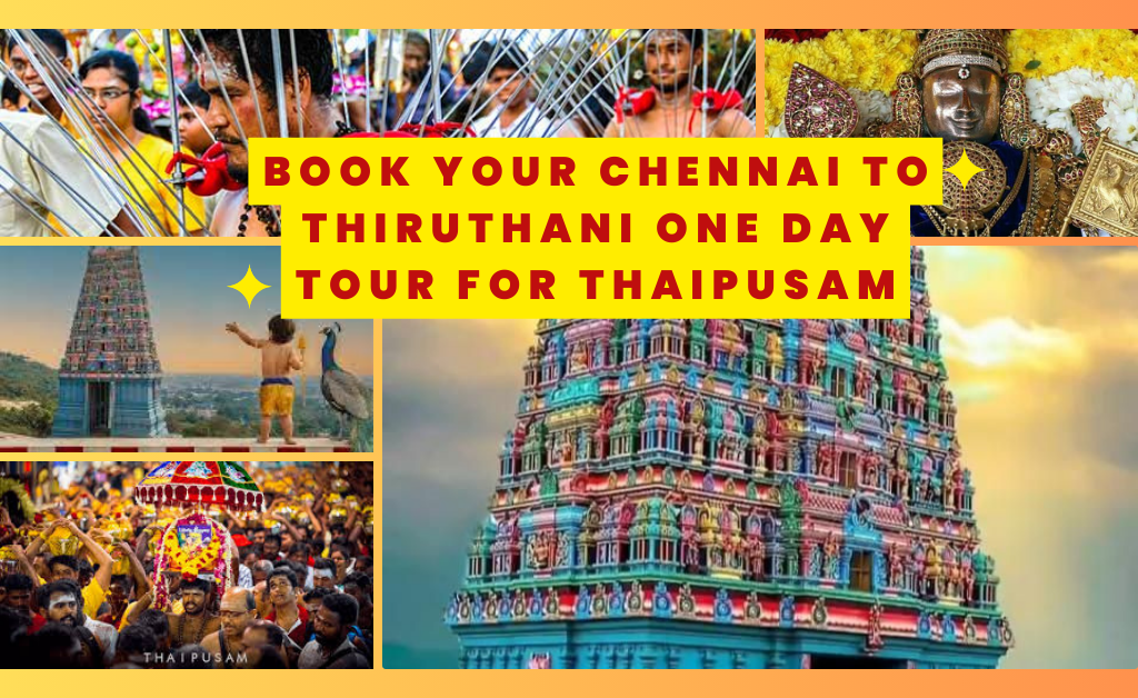 Chennai to Thiruthani One Day Tour for Thaipusam