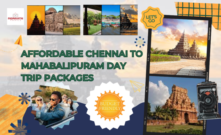 Affordable Chennai to Mahabalipuram Day Trip Packages