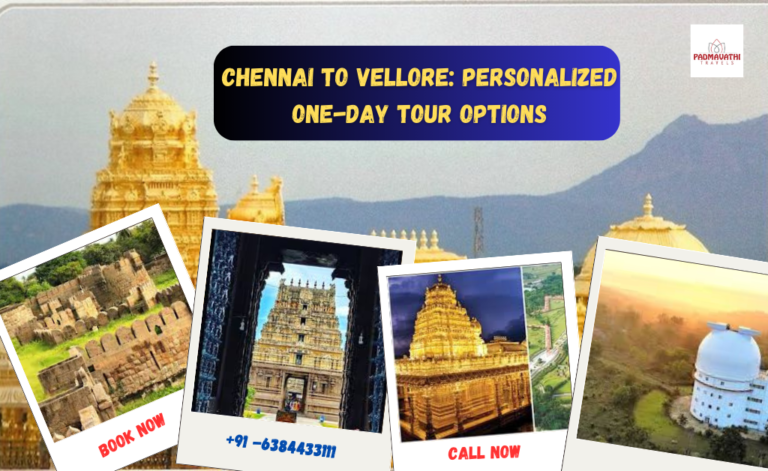 Chennai to Vellore: Personalized One-Day Tour Options