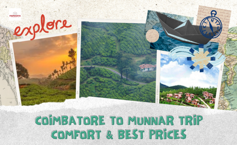 Coimbatore to Munnar Trip – Comfort & Best Prices
