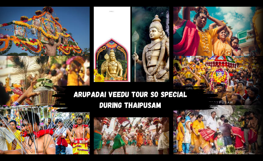 Thaipusam Arupadai Veedu Tour