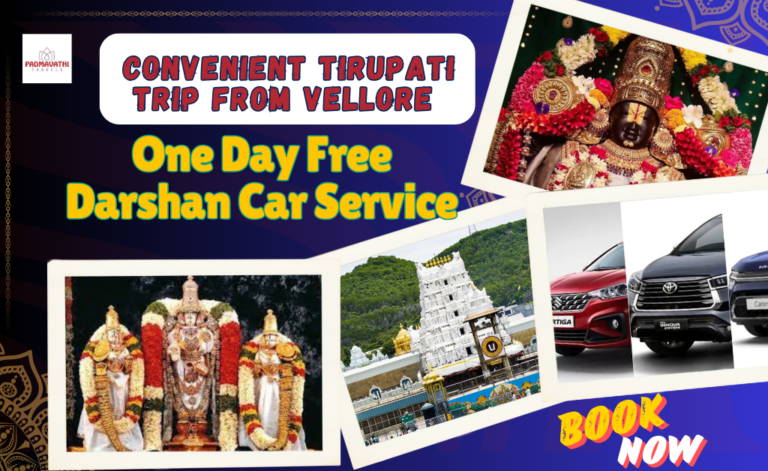 Convenient Tirupati Trip from Vellore with Free Darshan