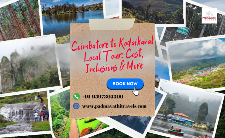 Coimbatore to Kodaikanal Local Tour: Cost, Inclusions & More
