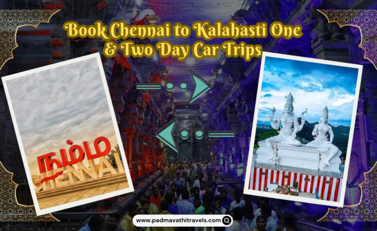 Book Chennai to Kalahasti One & Two Day Car Trips