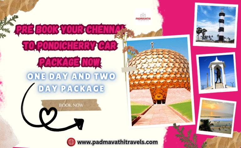 PreBook Your Chennai to Pondicherry Car Package Now