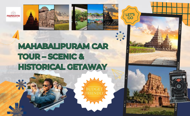 Mahabalipuram Car Tour – Scenic & Historical Getaway