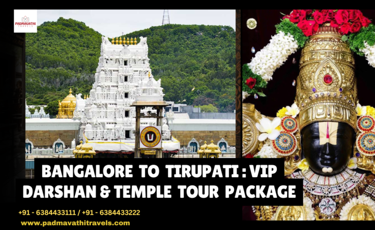 Bangalore to Tirupati: Offline VIP Darshan & Tour Package