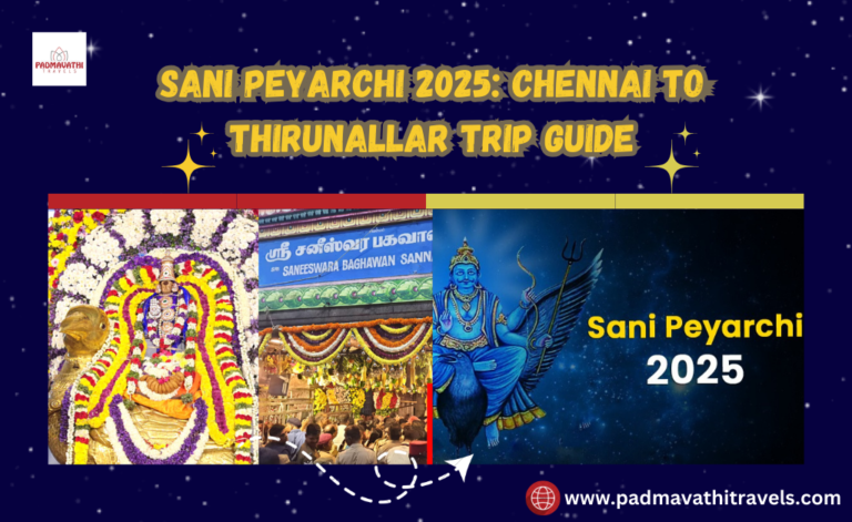 Sani Peyarchi 2025: Chennai to Thirunallar Trip Guide