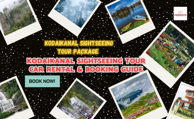 Kodaikanal Sightseeing Tour – Car Rental & Booking Guide