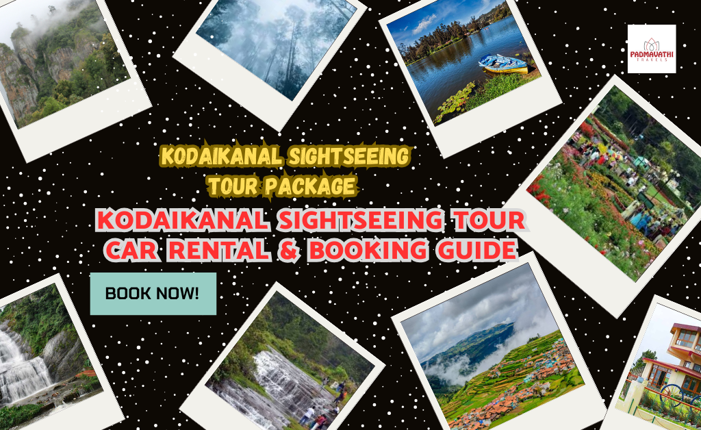 Kodaikanal Sightseeing Tour