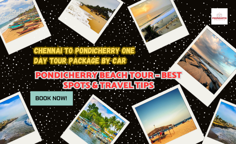 Pondicherry Beach Tour – Best Spots & Travel Tips