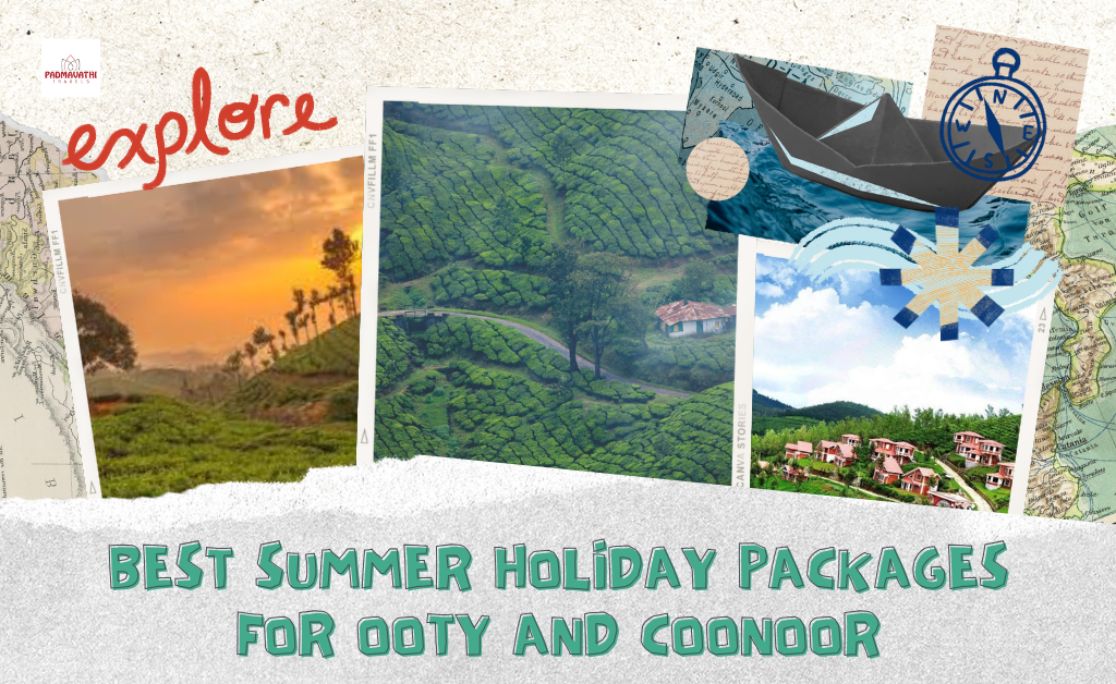 Ooty and Coonoor