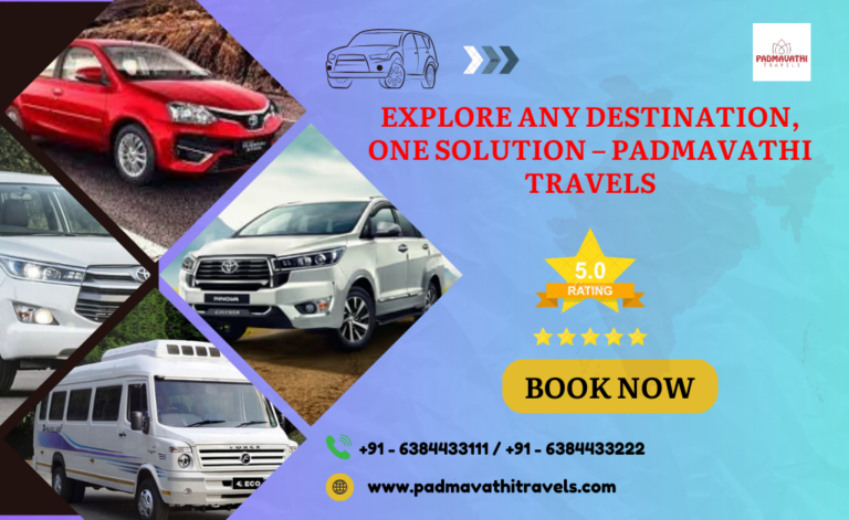 Explore Any Destination, One Solution – Padmavathi Travels