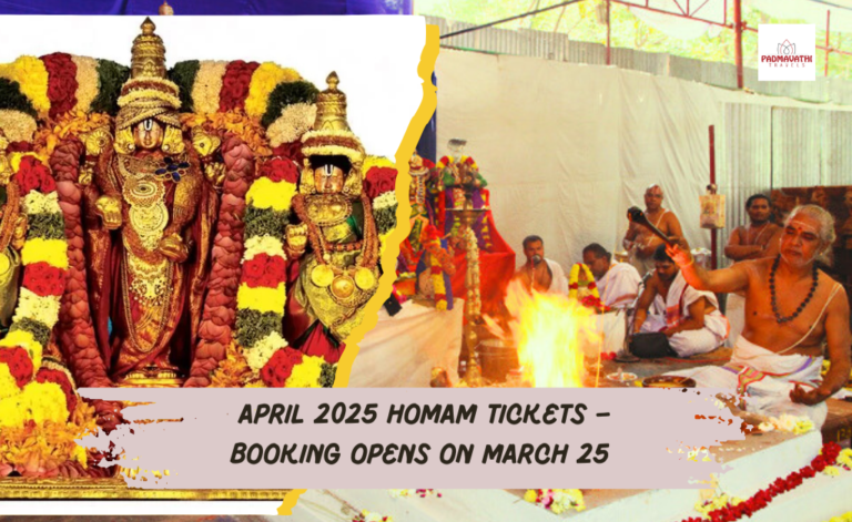 April 2025 Homam Tickets – Booking Opens on March 25 