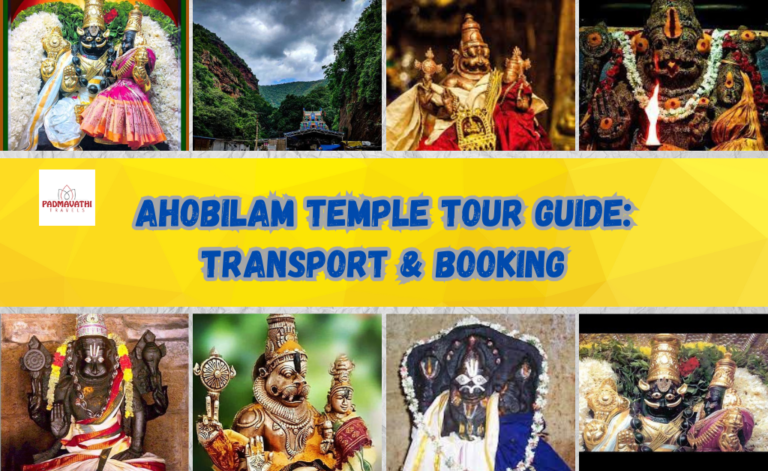 Ahobilam Temple Tour Guide: Transport & Booking