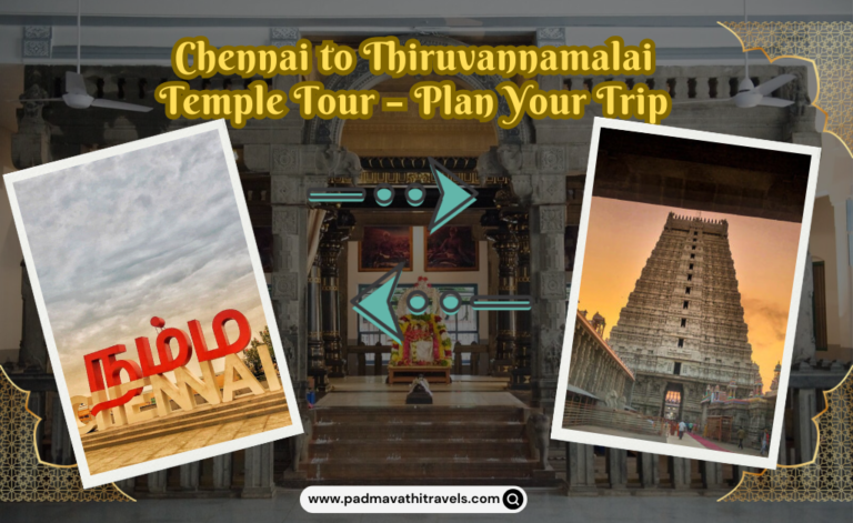 Chennai to Thiruvannamalai Temple Tour – Plan Your Trip