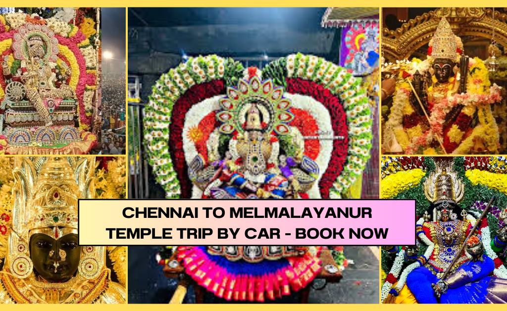 Chennai to Melmalayanur Temple