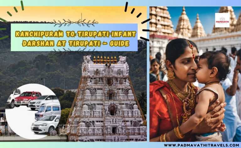 Kanchipuram to Tirupati Infant Darshan at Tirupati – Guide