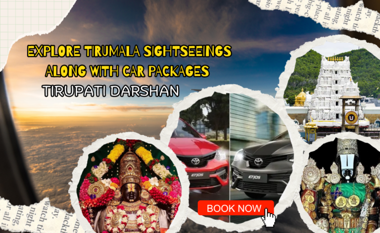 Explore Tirumala Sightseeings along with Car Packages