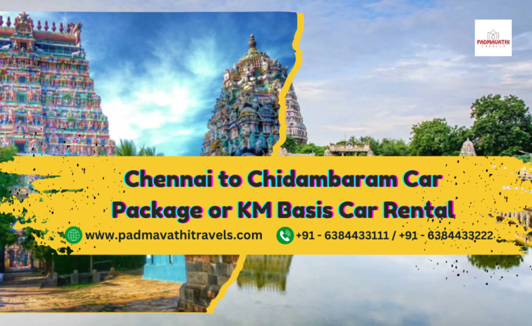 Chennai to Chidambaram Car Package or KM Basis Car Rental