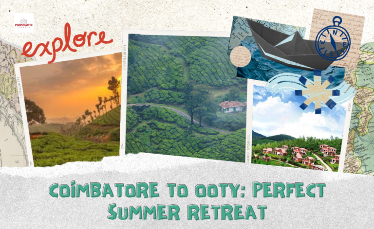 Coimbatore to Ooty: Perfect Summer Retreat