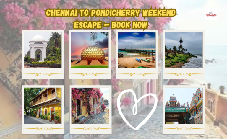 Chennai to Pondicherry Weekend Escape –Book Your Car Today