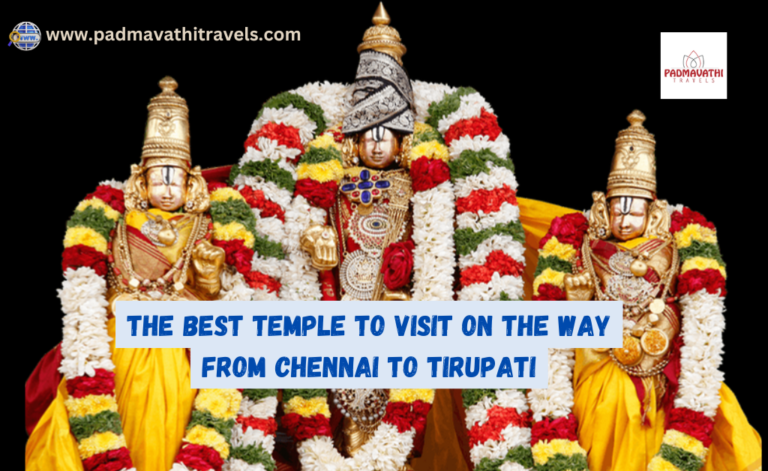 The best Temple to visit on the way from Chennai to tirupati