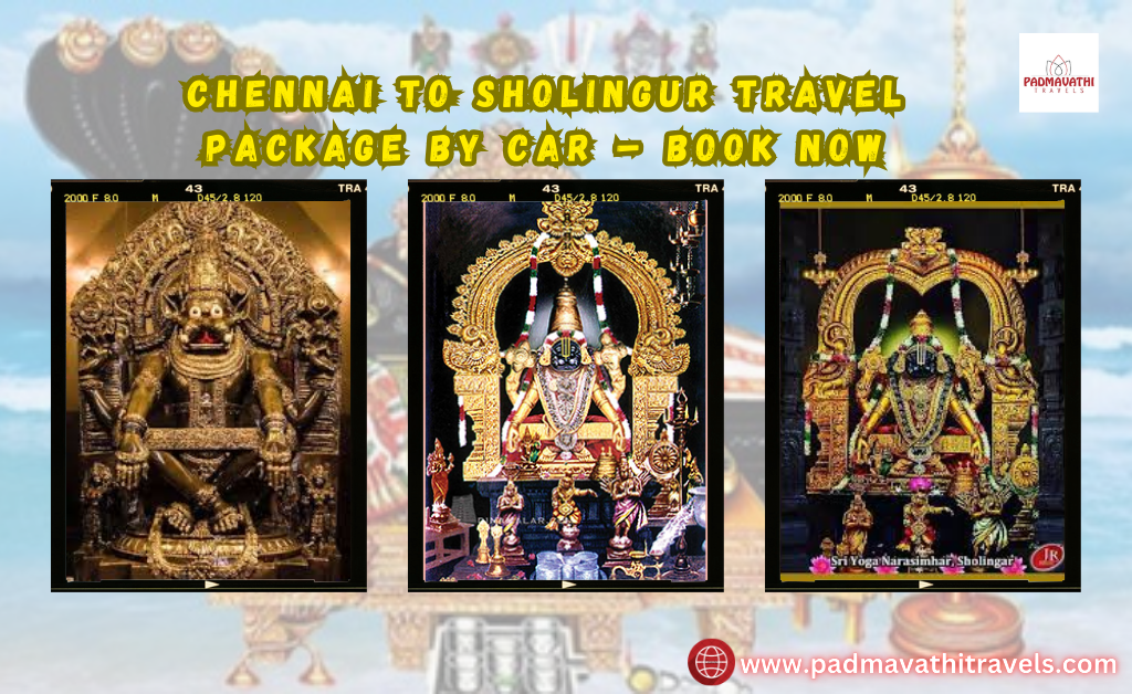 Chennai to Sholingur
