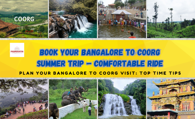 Book Your Bangalore to Coorg Summer Trip – Comfortable Ride