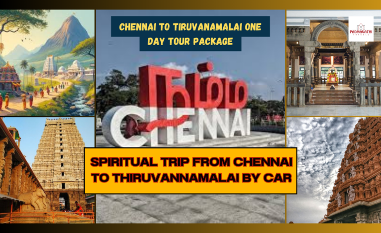 Spiritual Trip from Chennai to Thiruvannamalai by car